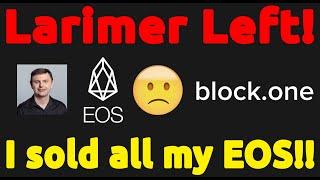  Dan Larimer Leaves block.one!! I Sold 100% of my EOS!!