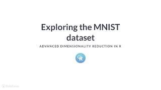 R Tutorial: Exploring the MNIST dataset