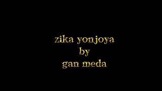 Gan meda _ zika yonjoya
