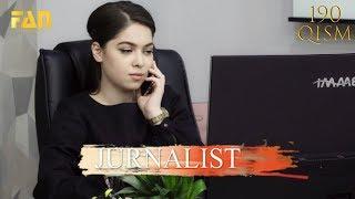 Журналист Сериали 190 - қисм l Jurnalist Seriali 190 - qism