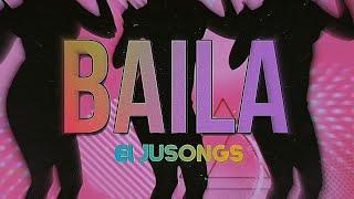Baila - El JUSONGS (Visual Oficial) #guaracha #gogodance
