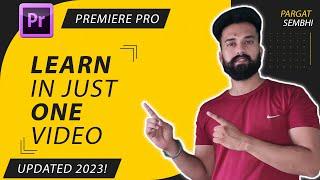 Premiere Pro Tutorial for Beginners 2023   Everything You NEED to KNOW! UPDATED