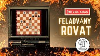 Feladvány rovat 228. adás - Sakk Egylet Nagyatád