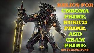 RELICS for Chroma Prime and his signature weapons...all you need to know...