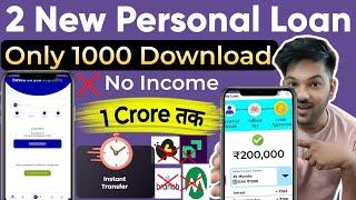 2 New Instant Personal Loan App 2024 Today | Only 1k Download | Best Personal Loan For Self Employed