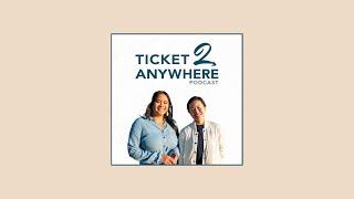 We are Ticket 2 Anywhere Podcast, a travel essentials podcast