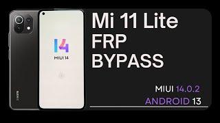 2024 - Xiaomi Mi 11 Lite FRP Bypass } MIUI 14.0.2 Android 13 (Without PC)