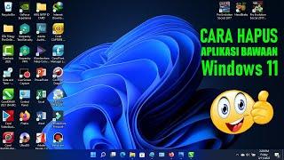 cara menghapus aplikasi bawaan windows 11