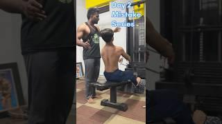 Day 2 of mistake series #gym #backworkout #shorts #youtubeshorts