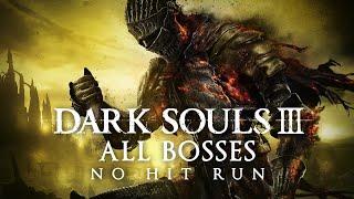 Dark Souls 3 - No Hit Run (All Bosses + DLC)