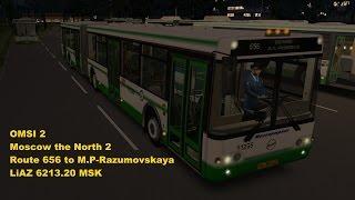 OMSI 2. Moscow the North 2. Route 656 to M.P-Razumovskaya LiAZ 6213.20 MSK