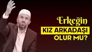 Erkeğin Kız Arkadaşı Olur mu?!