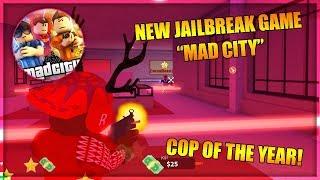 NEW JAILBREAK GAME - MAD CITY - Monte Mad City Police Gameplay