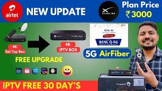 BSNL Launch Q 5G AirFiber | Airtel Fiber User's Good News Old Dth Upgrade To IPTV  | Starlink Price