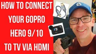 GoPro to TV HDMI Connection: Step-by-Step Guide