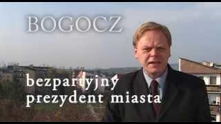 KRZYSZTOF PAWEŁ BOGOCZ - bezpartyjny prezydent Będzina