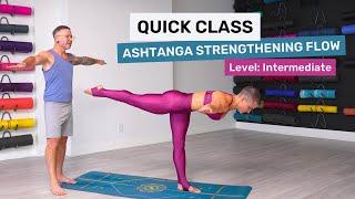 Quick Ashtanga-Inspired Flow for Strength & Balance | Intermediate level yoga with David & Jelena