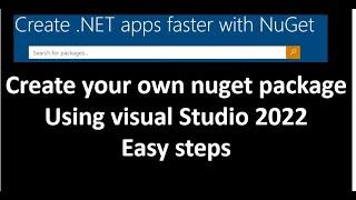 How to create your own nuget package using Visual Studio 2022