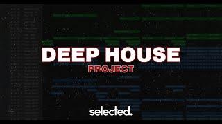 Professional Modern Deep House BANGER (Selected) - Project File | 2022