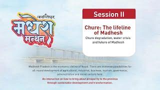 Chure: The lifeline of Madhesh - Session II | Kantipur Madhesh Manthan - LIVE