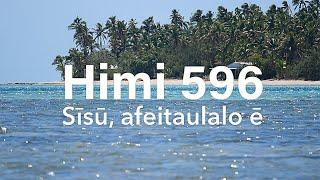 Himi 596 Sīsū, afeitaulalo ē