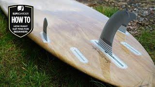 SUP Basics - How Many SUP Fins for Beginner Paddlers / How to video