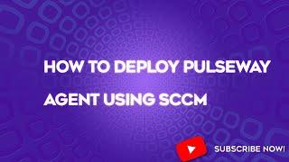 How to Deploy Pulseway Agent using SCCM