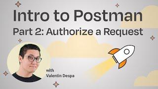 Intro to Postman | Part 2: Authorize a Request