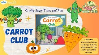 Crafty Short Tales: Carrot Club