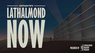 Lathalmond Now | DEFEND FIFE 2021