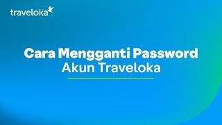 TUTORIALOKA : Cara Mengganti Password di Traveloka!