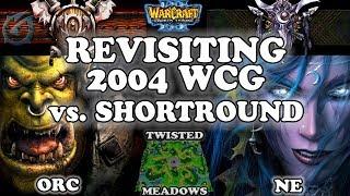 Grubby | Warcraft 3 TFT | ORC v NE on Twisted Meadows - WCG 2004 Semi-Final vs. Shortround