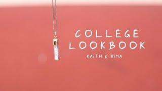 College Lookbook | Kaith n Rima