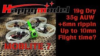 Happymodel Moblite7  19g 10mn  flight time tinywhoop ? moblite6 mobula 6 Runcam nano 3 4 lite