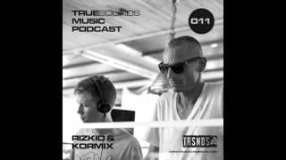 Truesounds Music Podcast #011 by Rizkid & Kormix 2015/10/22