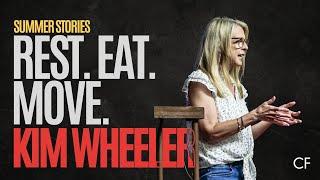 Rest.Eat.Move. | Kim Wheeler | Christ Fellowship