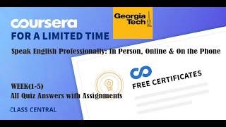 Speak English Professionally: In Person, Online & On the Phone,week(1-5) All Quiz Assignments.