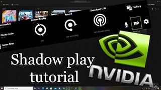 How to CAPTURE/RECORD videos in nvidia shadow play | Full Tutorial