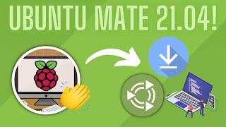 Ubuntu Mate 21.04 on the Raspberry Pi 4 - Installation & Overview!