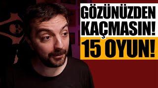 GÖZÜNÜZDEN KAÇMAMASI GEREKEN 15 OYUN! - Ağustos 2024