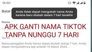 CARA GANTI NAMA TIKTOK + PASANG TANPA NUNGGU 7 HARI TERBARU 2024