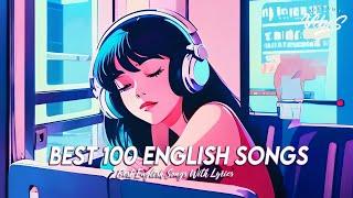 Best 100 English Songs  Good Vibes Good Life | New Tiktok Viral Songs 2024 With Lyrics