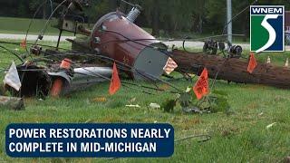 Power restorations nearly complete in mid-Michigan