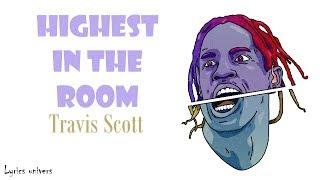 Travis Scott - HIGHEST IN THE ROOM (Lyrics/letra/paroles/كلمات)