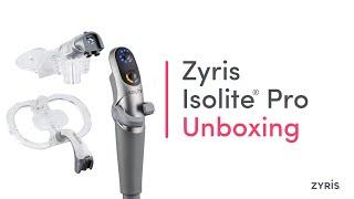 Zyris Isolite® Pro - Unboxing