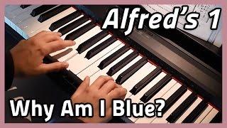  Why Am I Blue?  Piano | Alfred's 1