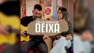 Pedro Vitor e Mariana | Deixa (Cover)