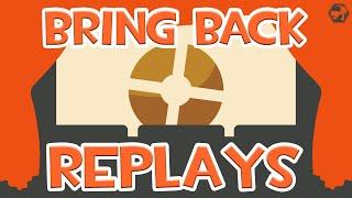 [TF2] Bring back REPLAYS!