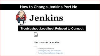 Fix Jenkins Connection Error: Change Port Number & Resolve 'Refused to Connect' Issue - saifosys