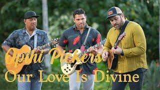 Opihi Pickers - Our Love Is Divine (HiSessions.com Acoustic Live!)